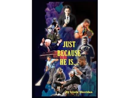 Livro Just Because He Is... de Linda Sheridan (Inglês)