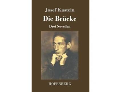 Livro Die Brucke De Josef Kastein (alemão)
