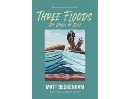 Livro Three Floods The Chaos of Rest de Matt Beckenham (Inglês)