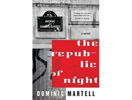 Livro The Republic Of Night A Novel De Dominic Martell (inglês)
