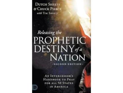 Livro Releasing the Prophetic Destiny of a Nation Second Edition de Dutch Sheets, Chuck Pierce et al. (Inglês - Capa Dura)