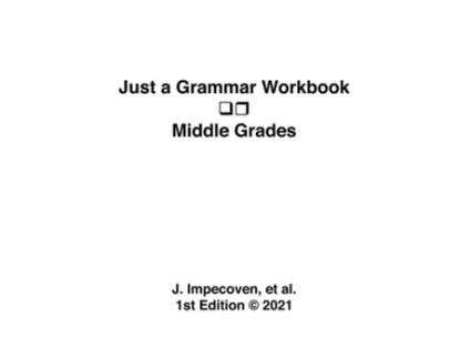 Livro Just A Grammar Workbook - Middle Grades De J Impecoven (inglês)