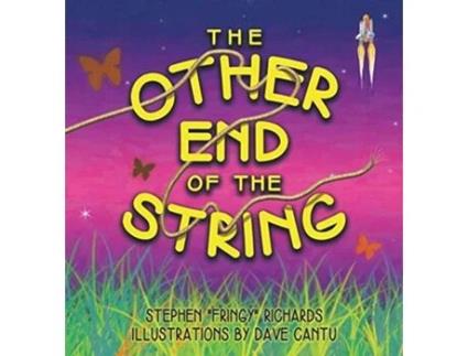 Livro The Other End Of The String De Fringy Richards Stephen (inglês - Capa Dura)