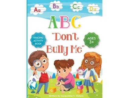 Livro ABC Dont Bully Me de Jacqueline Yvette Waters (Inglês)