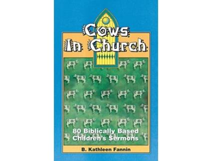 Livro Cows In Church B. Kathleen Fannin (Inglês)