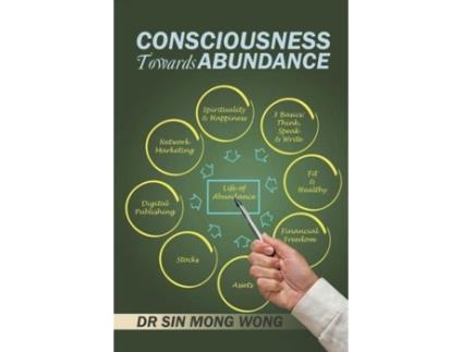 Livro Consciousness Towards Abundance De Dr Sin Mong Wong (inglês)