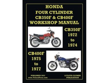 Livro Honda 1972-1977 4-Cylinder Cb350f amp Cb400f Workshop Manual de Floyd Clymer (Inglês)