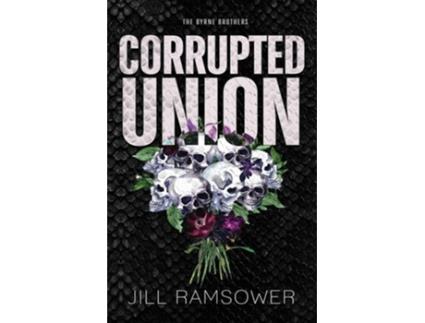 Livro Corrupted Union de Jill Ramsower (Inglês)