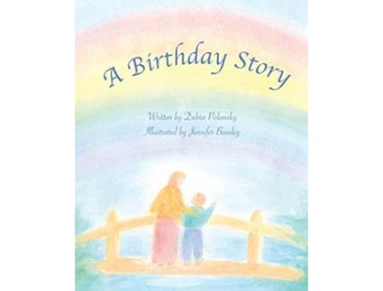 Livro A Birthday Story De Debra R Polansky (inglês)