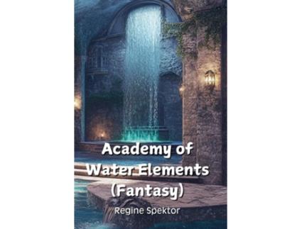 Livro Academy of Water Elements de Regine Spektor (Inglês)