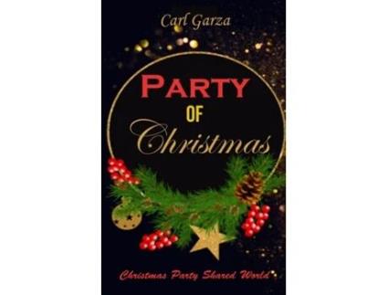 Livro Party of Christmas Christmas Party Shared World de Carl Garza (Inglês)
