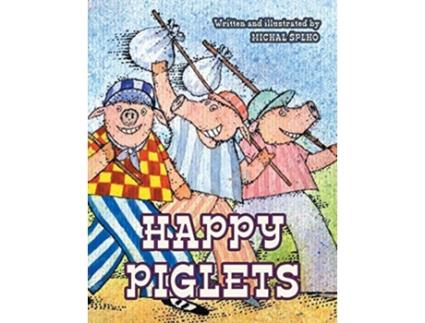 Livro Happy Piglets De Michal Splho (inglês - Capa Dura)