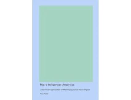 Livro Micro-Influencer Analytics de Priya Reddy (Inglês)