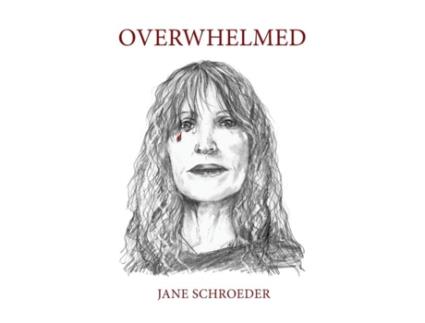 Livro Overwhelmed De Jane Schroeder (inglês)