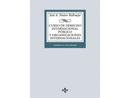 Livro Curso De Derecho Internacional Público Y De Organizaciones Internacionales Da Editorial Tecnos De José Antonio Pastor Ridruejo (espanhol)