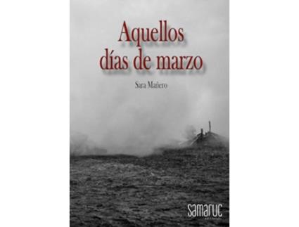 Livro Aquellos Días De Marzo de Sara MaNero (Português)