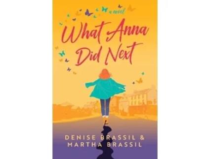 Livro What Anna Did Next De Denise Brassil (inglês)