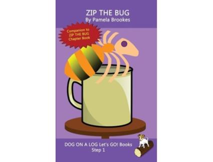 Livro Zip The Bug Sound-Out Phonics Books Help Developing Readers, including Students with Dyslexia, Learn to Read de Pamela Brookes (Inglês)
