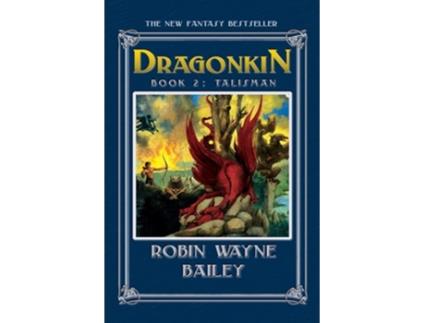 Livro Dragonkin Book Two, Talisman De Robin Wayne Bailey (inglês)