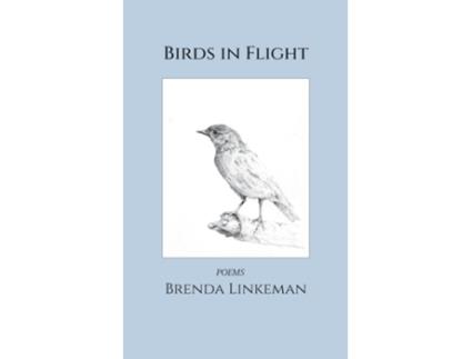 Livro Birds in Flight de Brenda Linkeman (Inglês)
