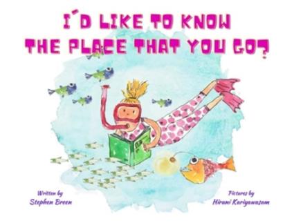 Livro Id Like To Know The Place That You Go? De Stephen Breen (inglês)