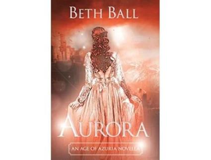 Livro Aurora De Beth Ball (inglês)