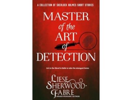 Livro Master of the Art of Detection de Liese Sherwood-Fabre (Inglês)