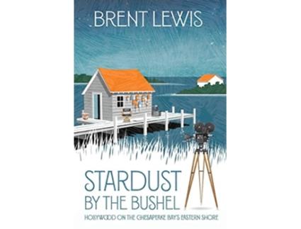 Livro Stardust by the Bushel de Brent Lewis (Inglês)