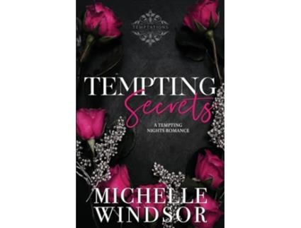 Livro Tempting Secrets Decadent Temptations - Book One de Michelle Windsor (Inglês)