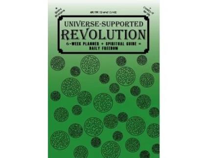 Livro Universe-supported Revolution 6-week Planner Spiritual Guide Daily Freedom. Am/pm. Gator Green. De G, Mba Et Al. (inglês)
