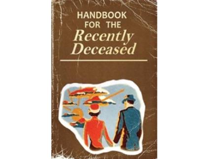 Livro Handbook for the Recently Deceased Movie Prop Replica Book, Perfect for Halloween Costumes and Gifts! de Beetlejuice Movie Prob Book (Inglês)