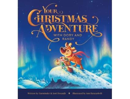 Livro Your Christmas Adventure With Dory Amp Randy De Gurminder Dosanjh (inglês - Capa Dura)