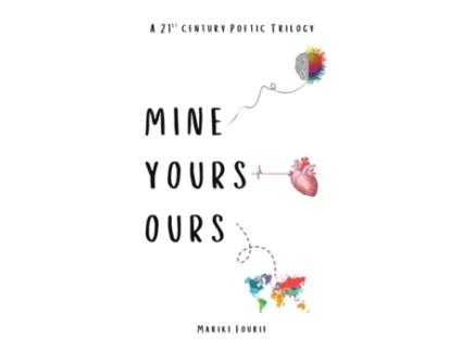 Livro Mine Yours Ours De Marike Fourie (inglês)