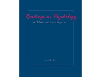 Livro Readings In Psychology A Debate And Issues Approach De Lee Kooler (inglês)