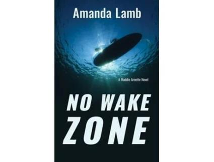 Livro No Wake Zone De Amanda Lamb (inglês)