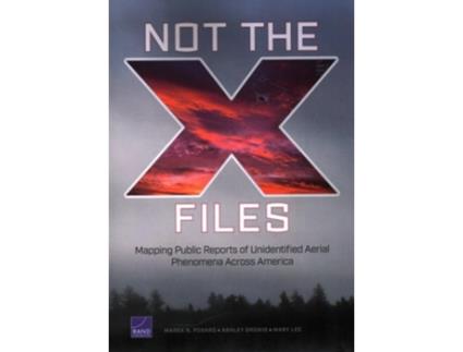 Livro Not the X-Files Mapping Public Reports of Unidentified Aerial Phenomena Across America de Marek N Posard, Ashley Gromis et al. (Inglês)