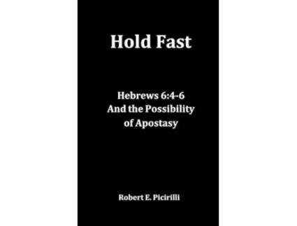 Livro Hold Fast de Robert E Picirilli (Inglês)