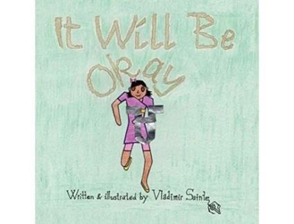 Livro It Will Be Okay De Vladimir Sainte (inglês)