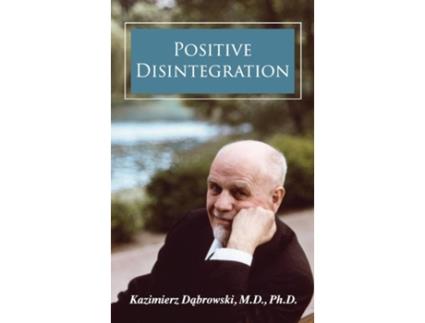 Livro Positive Disintegration De Kazimierz Dabrowski (inglês)