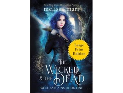Livro The Wicked Amp The Dead De Melissa Marr (inglês)