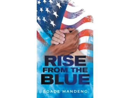 Livro Rise from the Blue de Boade Mandeng (Inglês)