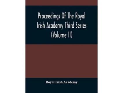 Livro Proceedings Of The Royal Irish Academy Third Series De Royal Irish Academy (inglês)