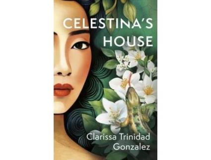 Livro Celestinas House De Clarissa Trinidad Gonzalez (inglês)