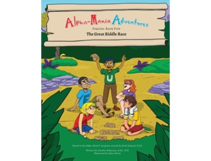 Livro Alpha-mania Adventures The Great Riddle Race A Sound Manipulation Book De Jennifer Makwana (inglês)