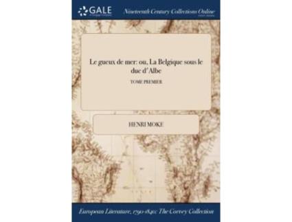 Livro Le Gueux De Mer De Henri Moke (francês)