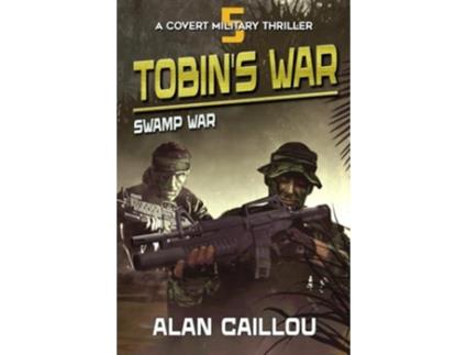 Livro Tobins War Swamp War - Book 5 de Alan Caillou (Inglês)