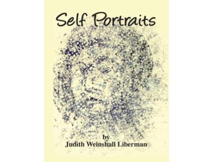 Livro Self Portraits De Judith Weinshall Liberman (inglês)