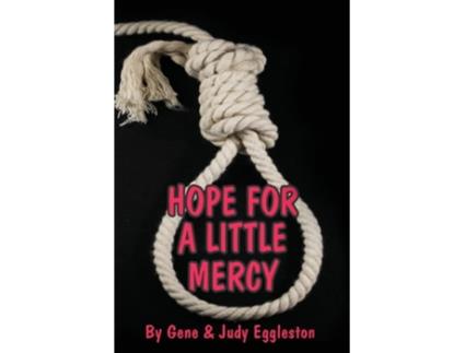 Livro Hope For A Little Mercy de Gene Eggleston e Judy Eggleston (Inglês)