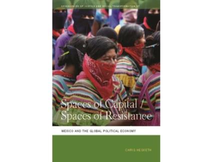 Livro Spaces Of Capital/spaces Of Resistance De Chris Hesketh (inglês - Capa Dura)