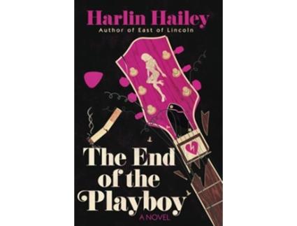 Livro The End of the Playboy A Novel de Harlin Hailey (Inglês)